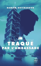 Traqué Par L'Ambassade