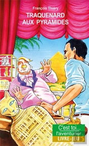 Traquenard Aux Pyramides : Aventures En Egypte