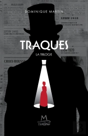Traques, La Trilogie