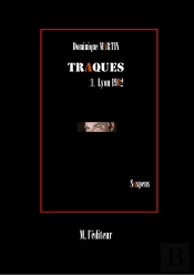 Traques, Lyon 1902