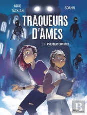 Traqueurs D'Âmes Tome 1 : Premier Contact