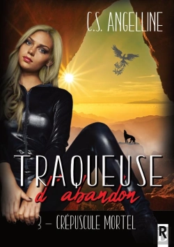 Bertrand.pt - Traqueuse D'Abandon Tome 3 : Crépuscule Mortel