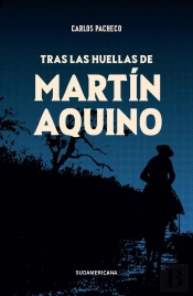 Tras Las Huellas De Martín Aquino