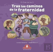 Tras Los Caminos De La Fraternidad