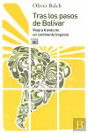 Tras Los Pasos De Bolivar