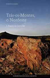 Trás-Os-Montes, o Nordeste