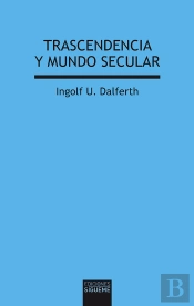 Trascendencia Y Mundo Secular