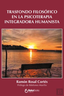 Bertrand.pt - Trasfondo Filosofico En La Psicoterapia Integrativa Humanis