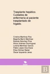 Trasplante Hepático. Cuidados De Enfermería Al Paciente Trasplantado De Hígado.