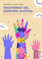 Trastorno Del Espectro Autista: Rompiendo Muros