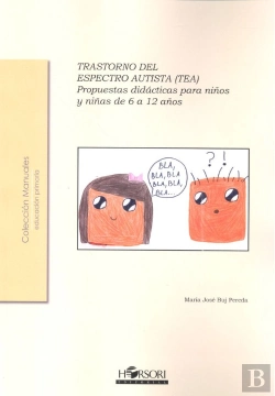 Bertrand.pt - Trastorno Del Espectro Autista (Tea). Propuestas Didácticas Para Niños Y Niñas De 6 A 12 Años