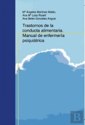 Trastornos De La Conducta Alimentaria. Manual De Enfermería Psiquiátrica