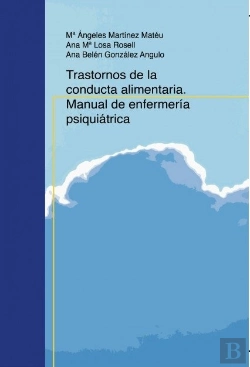 Bertrand.pt - Trastornos De La Conducta Alimentaria. Manual De Enfermería Psiquiátrica