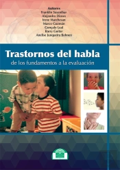 Trastornos Del Habla. De Los Fundamentos A La Evaluación