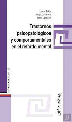 Bertrand.pt - Trastornos Psicopatológicos Y Comportamentales En El Retardo Mental
