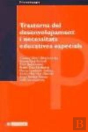 Trastorns Del Desenvolupament I Necessitats Educatives Especials