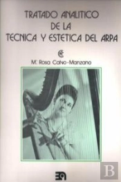 Tratado Analítico, Técnico Y Estético Del Arpa
