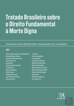Bertrand.pt - Tratado Brasileiro Sobre Direito Fundamental A Morte Digna