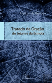 Tratado da Oração, do Jejum e da Esmola