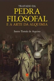 Tratado da Pedra Filosofal e a Arte da Alquimia