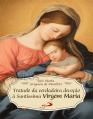 Tratado da Verdadeira Devoção à Santíssima Virgem Maria