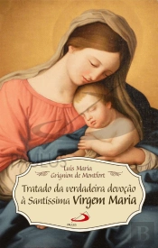Tratado da Verdadeira Devoção à Santíssima Virgem Maria