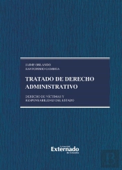 Tratado De Derecho Administrativo, Tomo V. Derecho De Víctimas Y Responsabilidad Del Estado. Pendiente