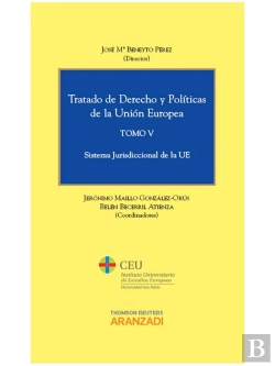 Bertrand.pt - Tratado De Derecho Y Pol¡Ticas De La Unión Europea (Tomo V) - Sistema Jurisdiccional De La Ue