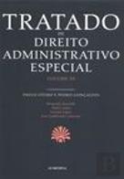 Tratado de Direito Administrativo Especial - Volume III