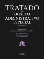 Tratado de Direito Administrativo Especial - Volume IV