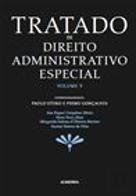 Tratado de Direito Administrativo Especial - Volume V