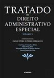 Tratado de Direito Administrativo Especial - Volume V