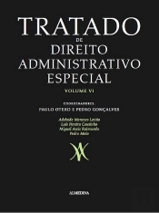 Tratado de Direito Administrativo Especial - Volume VI