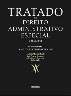 Bertrand.pt - Tratado de Direito Administrativo Especial - Volume VI