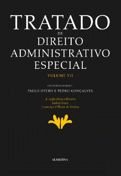 Bertrand.pt - Tratado de Direito Administrativo Especial - Volume VII