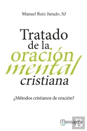 Tratado De La Oración Mental Cristiana