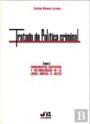 Tratado De Política Criminal. Tomo I