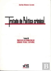 Tratado De Política Criminal. Tomo Iii