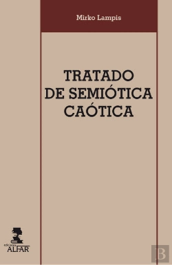 Bertrand.pt - Tratado De Semiótica Caótica