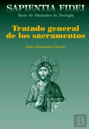 Tratado General De Los Sacramentos