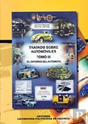 Tratado Sobre Automóviles. Tomo Iii. El Entorno Del Automóvil