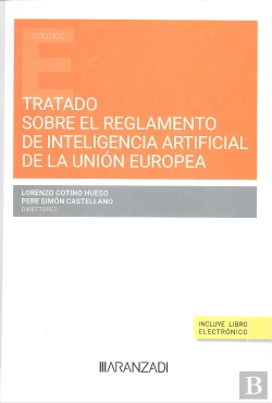 Bertrand.pt - Tratado Sobre El Reglamento Europeo De Inteligencia Artificial