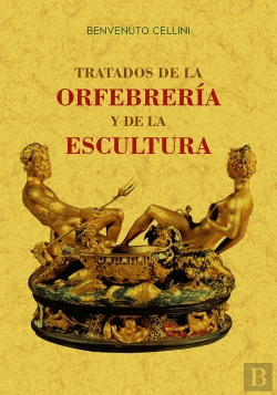 Bertrand.pt - Tratados De La Orfebreria Y De La Escultura