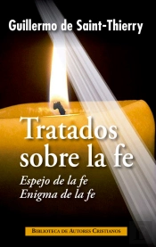 Tratados Sobre La Fe: 'Espejo De La Fe', 'Enigma De La Fe'