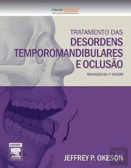 Tratamento das Desordens Temporomandibulares e Oclusão