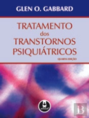 Tratamento dos transtornos psiquiátricos - 4.ª Edição