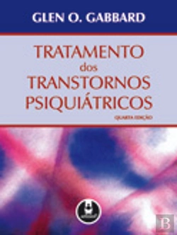 Bertrand.pt - Tratamento dos transtornos psiquiátricos - 4.ª Edição