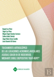 Tratamiento Artroscopico De Las Luxaciones Acromioclaviculares Agudas Grado Iii De Rockwood, Mediant