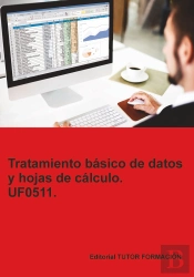 Tratamiento Basico De Datos Y Hojas De Calculo. Uf0511.