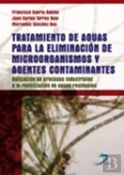 Tratamiento De Aguas Para La Eliminación De Microorganismos Y Agentes Contaminantes.